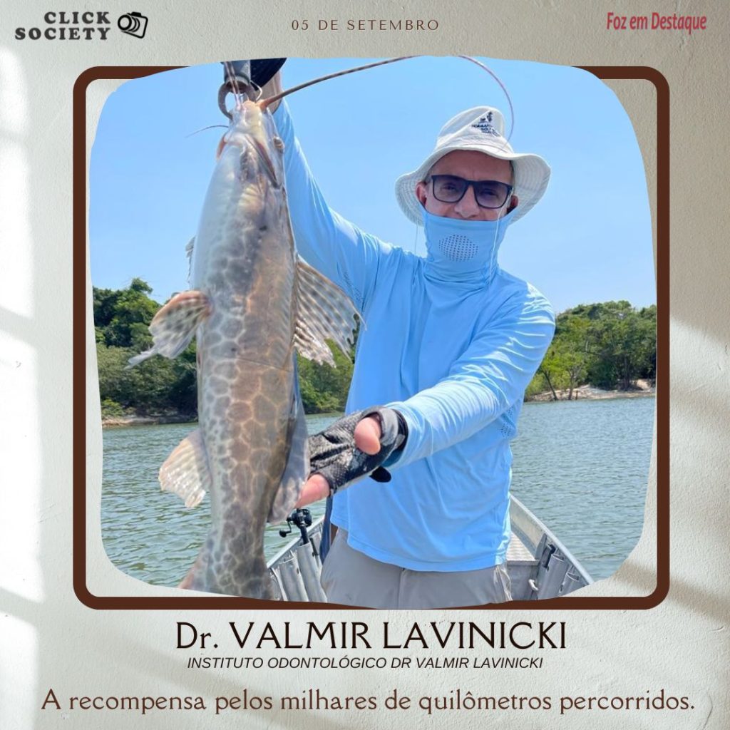 DR VALMIR LAVINICKI EM TEMPORADA DE PESCA