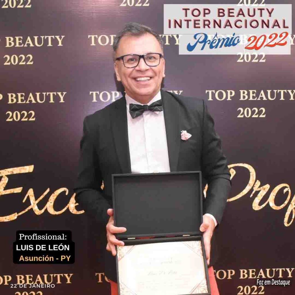 Prêmio TOP BEAUTY INTERNACIONAL 2022 - LUÍS DE LEÓN - FOZ EM DESTAQUE