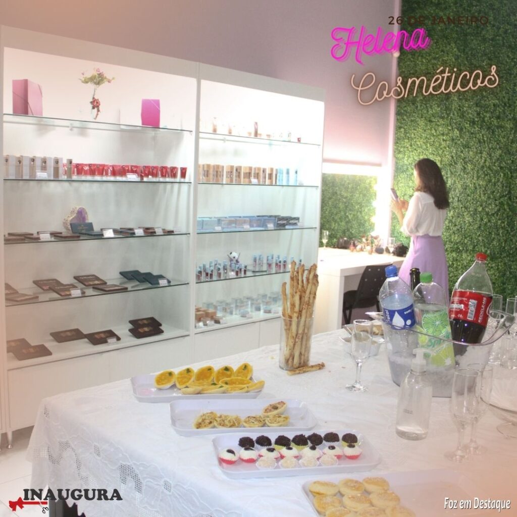 INAUGURAÇAO HELENA COSMÉTICOS FOZ