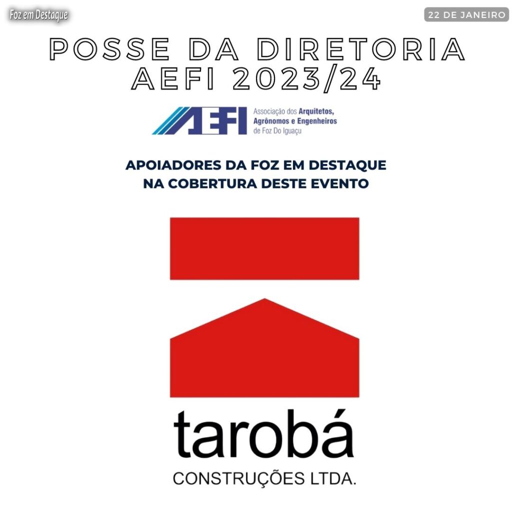 AEFI FOZ DIRETORIA 2023/24 CONSTRUTORA TAROBÁ