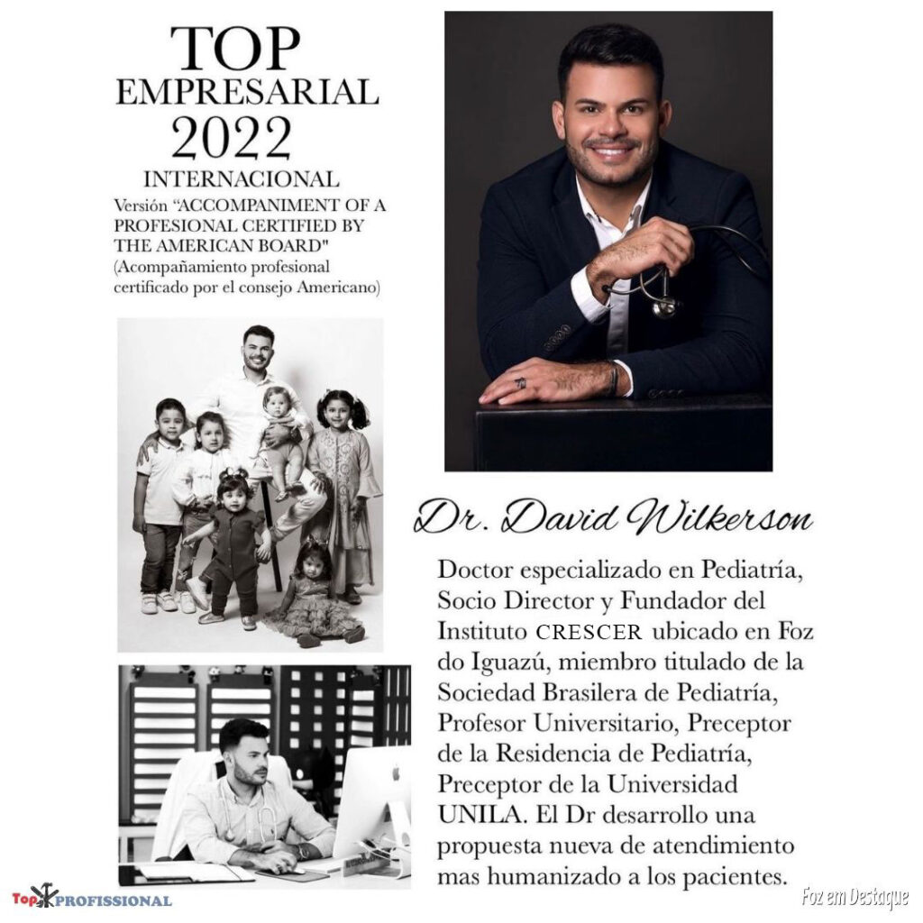 PRÊMIO TOP EMPRESARIAL INTERNACIONAL - DR DAIVID WILERSON - INSTITUTO CRESCER PDIATRIA