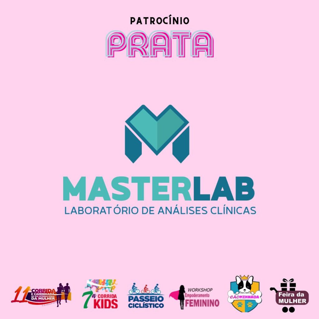 CORRIDA E CAMINHADA DA MULHER  MASTERLAB LABORATORIO - MASTERLABINHO