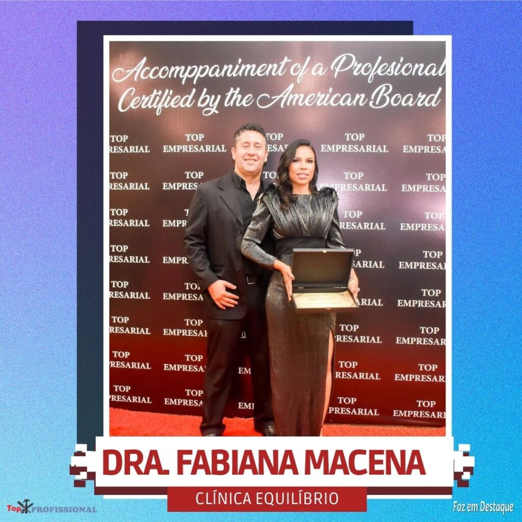 PRÊMIO TOP EMPRESARIAL INTERNACIONAL - DRA FABIANA MACENA - CLINICA EQUILIBRIO