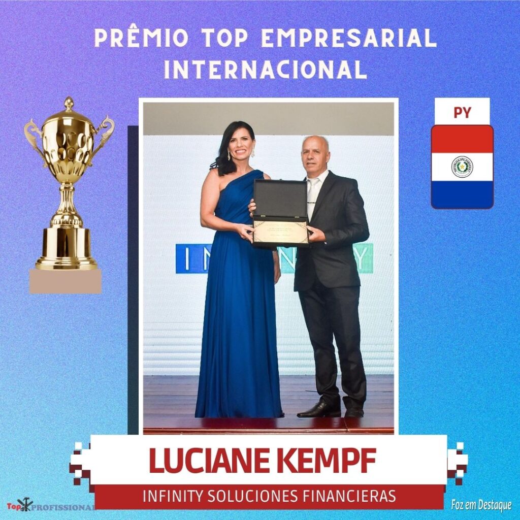 PRÊMIO TOP EMPRESARIAL INTERNACIONAL - LUCIANE KEMPF - INFINITY SOLUCIONES FINANCERAS