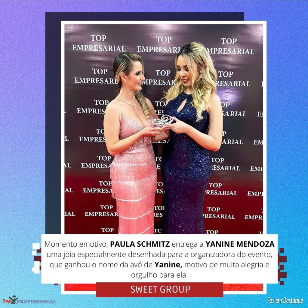 PRÊMIO TOP EMPRESARIAL INTERNACIONAL PAULA SCHMITZ E YANINE MENDOZA