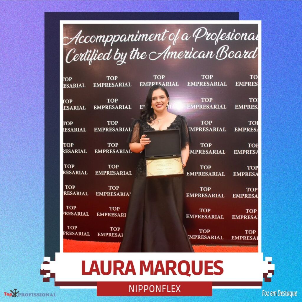 PRÊMIO TOP EMPRESARIAL INTERNACIONAL - LAURA MARQUES - NIPPON FLEX