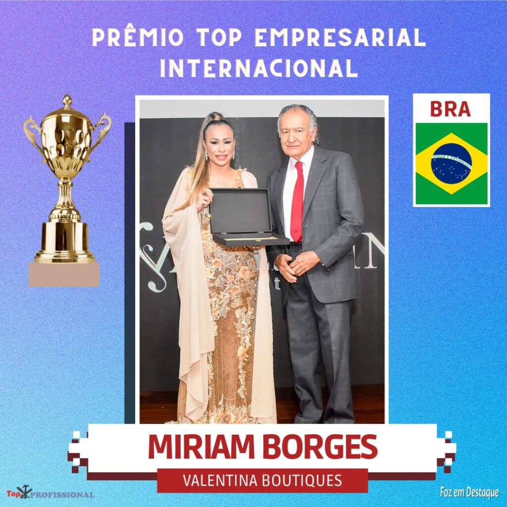 PRÊMIO TOP EMPRESARIAL INTERNACIONAL - MIRIAN BORGES