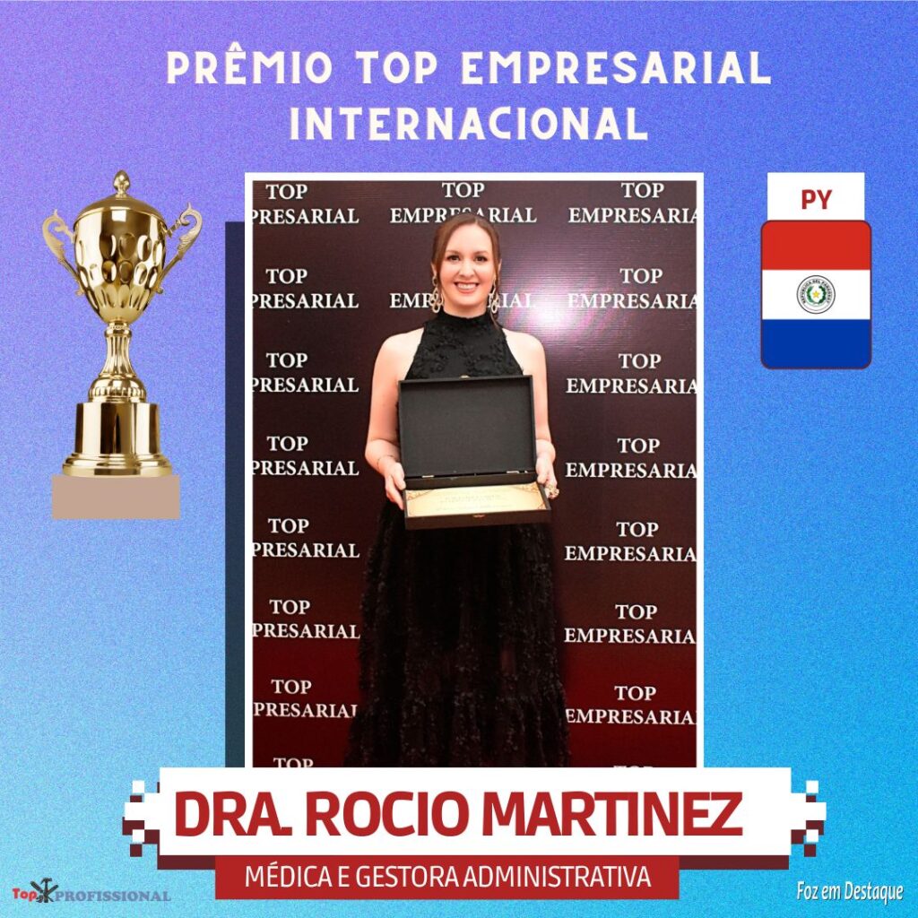 PRÊMIO TOP EMPRESARIAL INTERNACIONAL - DRA ROCIO MARTINEZ - MINGA GUAZÚ