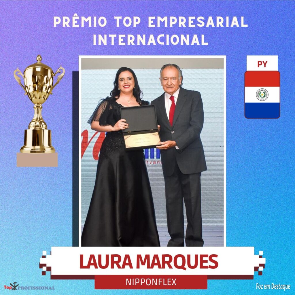 PRÊMIO TOP EMPRESARIAL INTERNACIONAL - LAURA MARQUES - NIPPON FLEX