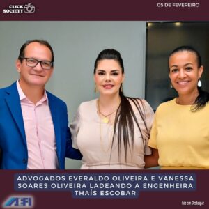 ADVOGADOS EVERALDO OLIVEIRA E ESPOSA VANESSA OLIVEIRA NA AEFI