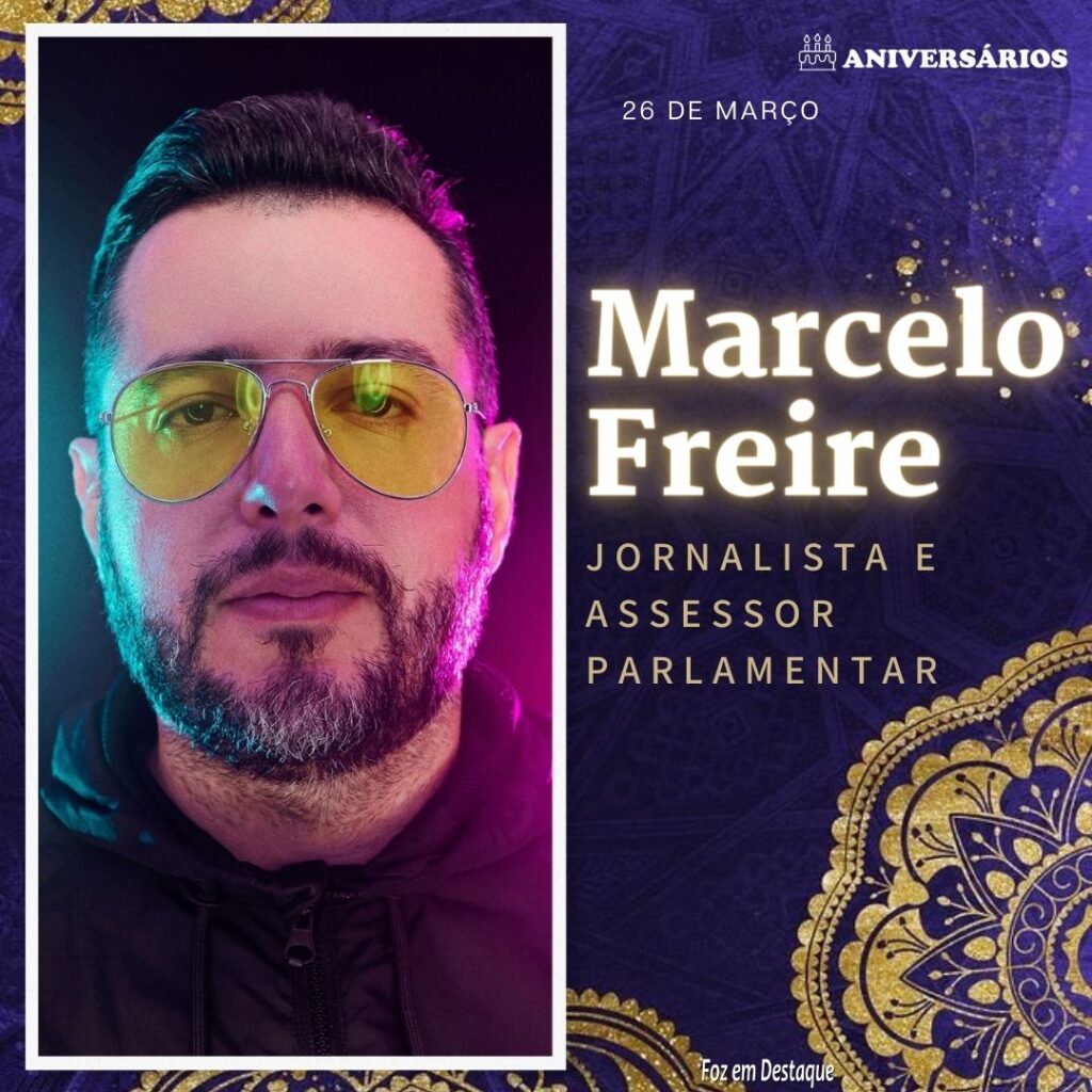 Marcelo Freire  Aniversários 26 de Março