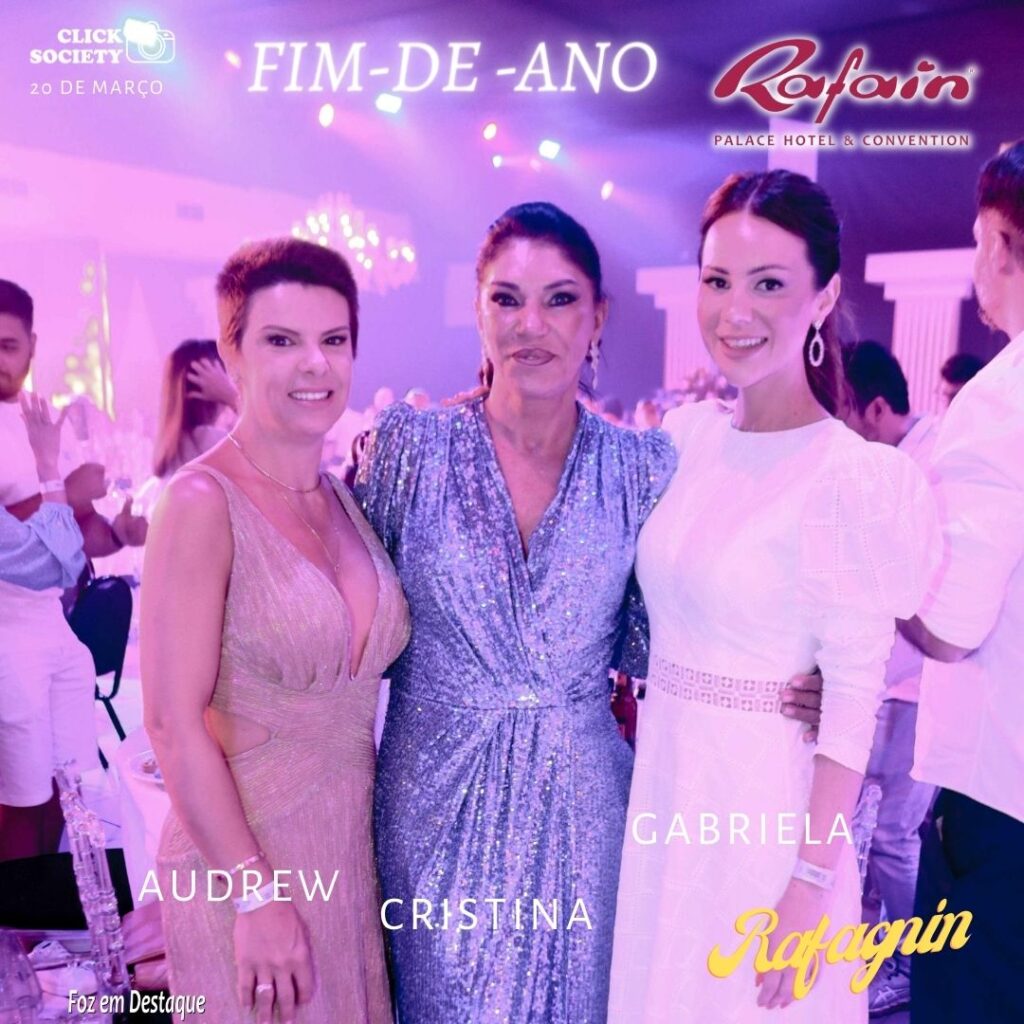 FIM-DE-ANO RAFAIN PALACE HOTEL 2022 AUDREW MARAN RAFAGNIN, CRISTINA RAFAGNIN, GABRIELA ZITTEL RAFAGNIN