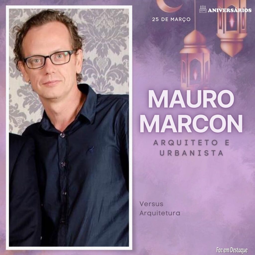 Mauro Marcon  Aniversários 25 de Março