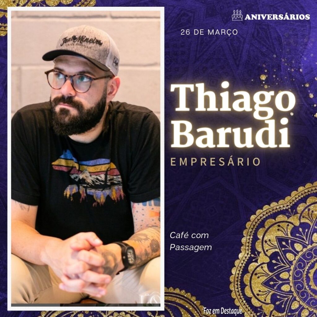 Thiago Barudi  Aniversários 26 de Março