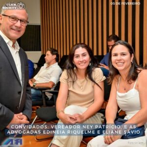 VEREADOR NEY PATRICIO COM ADVOGADAS EDINEIA RIQUELME E ELIANE SAVIO.