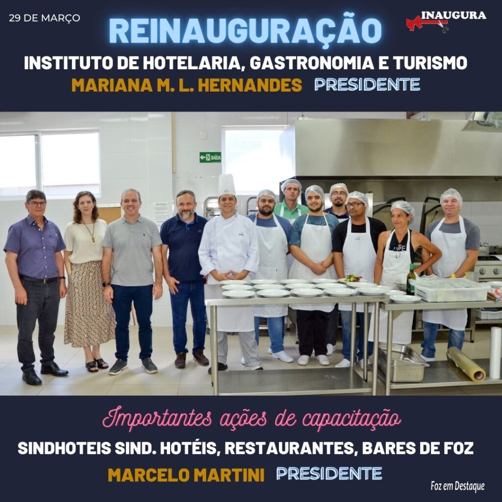 REINAUGURAÇÃO DO INSTITUTO DE HOTELARIA GASTRONOMIA E TURISMO 