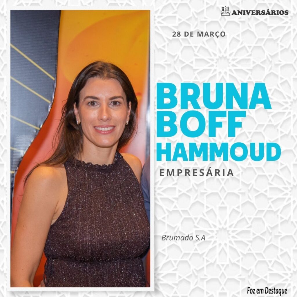 Bruna Boff Hammoud  Aniversários 28 de Março