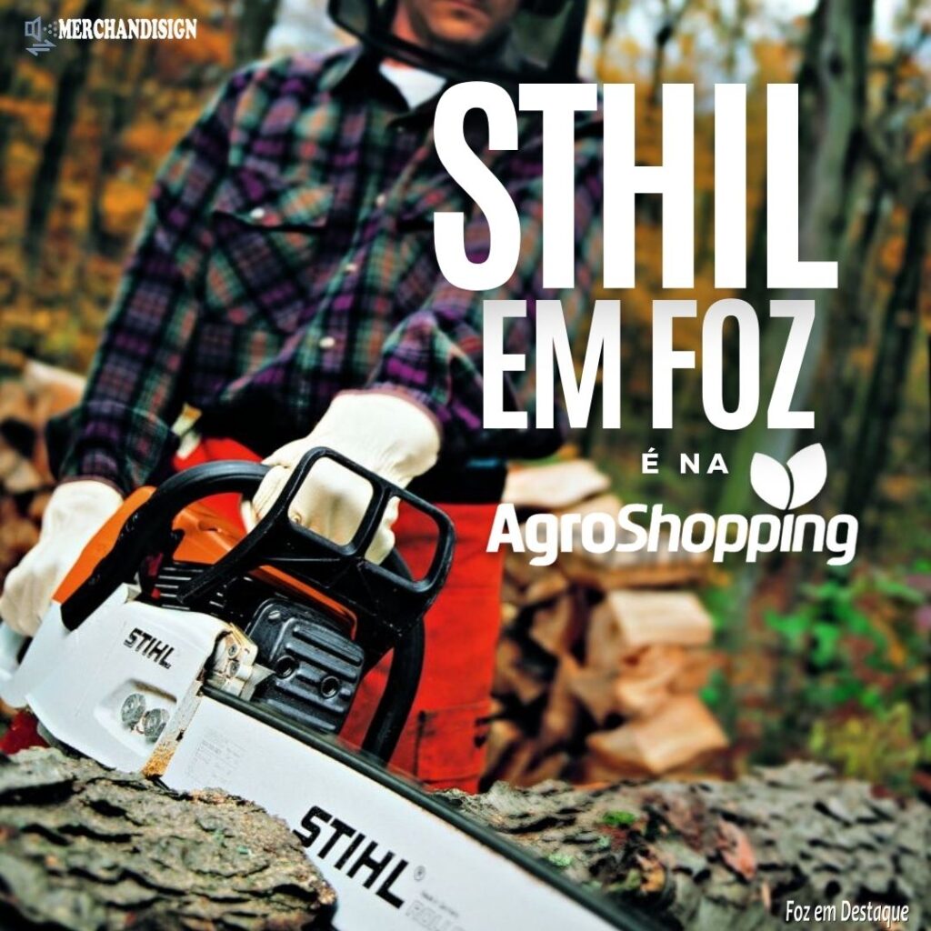 STIHL em Foz é AgroShopping