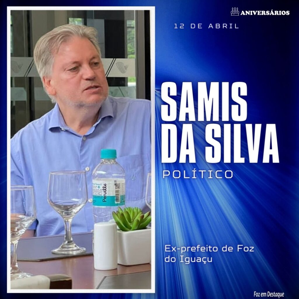 Sâmis da Silva  Aniversários 12 de Abril