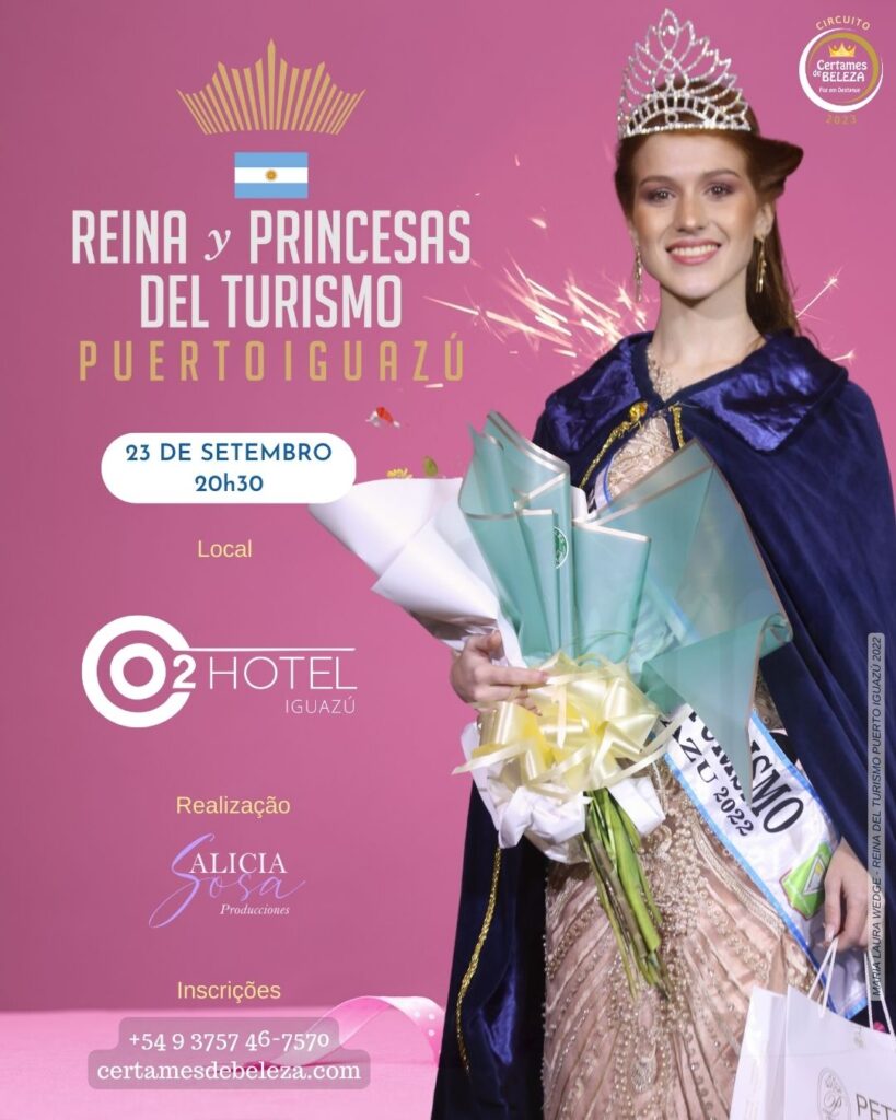 REINA DO TURISMO DE PUERTO IGUAZU COM ALICIA SOSA, CERTAMES DE BELEZA