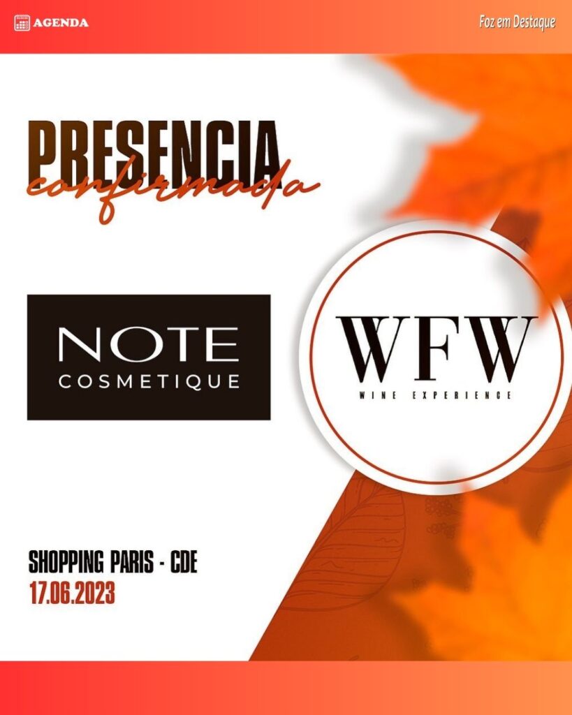 NOTE COMESTIQUE É PRESENÇA NO WFW 2023 NOTE COSMETICS