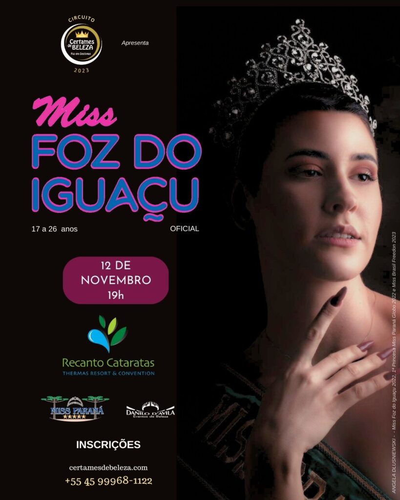 MISS FOZ DO IGUAÇU 2023 COM MARCO FREIRE CERTAMES DE BELEZA PATRICIA AMARILLA