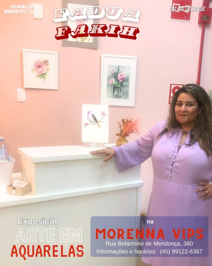 KARINA ELIZABETH SEIXAS - MORENNA VIPS - ARTE NA MODA = FADUA FAKIH