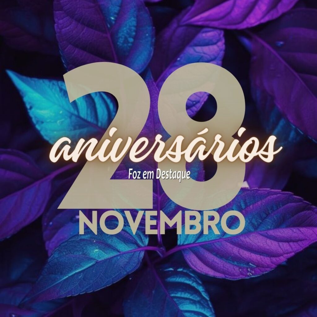 Aniversários 28 de Novembro