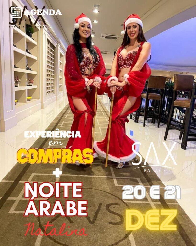 NATAL NA SAX DEPARTMENT STORE NOCHE ARABE EM SAX PALACE