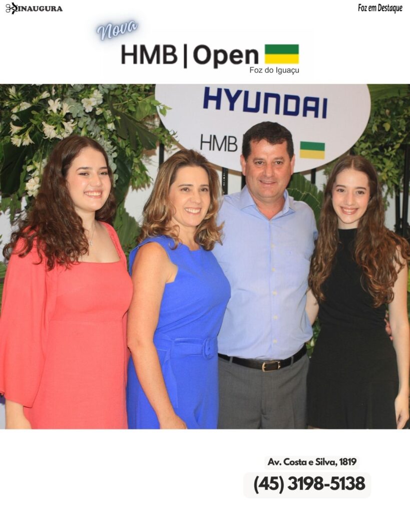 OPEN HYUNDAI NOVA FOZ - MARCOS ANTONIO URIO E FAMILIA - FOZ EM DESTAQUE