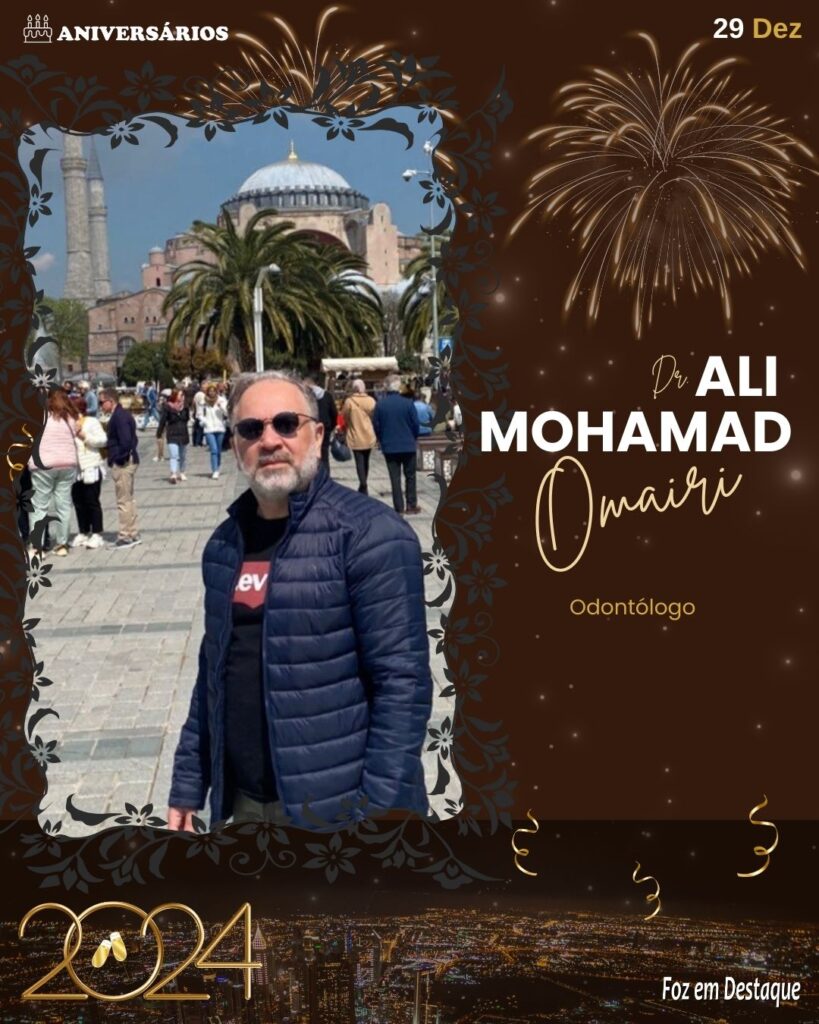 Dr. Ali Mohamad Omairi - Odontólogo - Aniversários Foz em Destaque