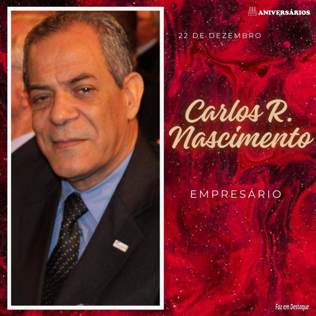 Carlos R. Nascimento Aniversários 22 de Dezembro