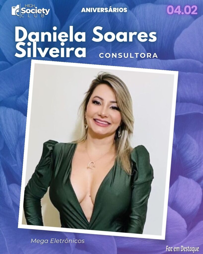 Daniela Soares Silveira
Vendas - Mega Eletrônicos
