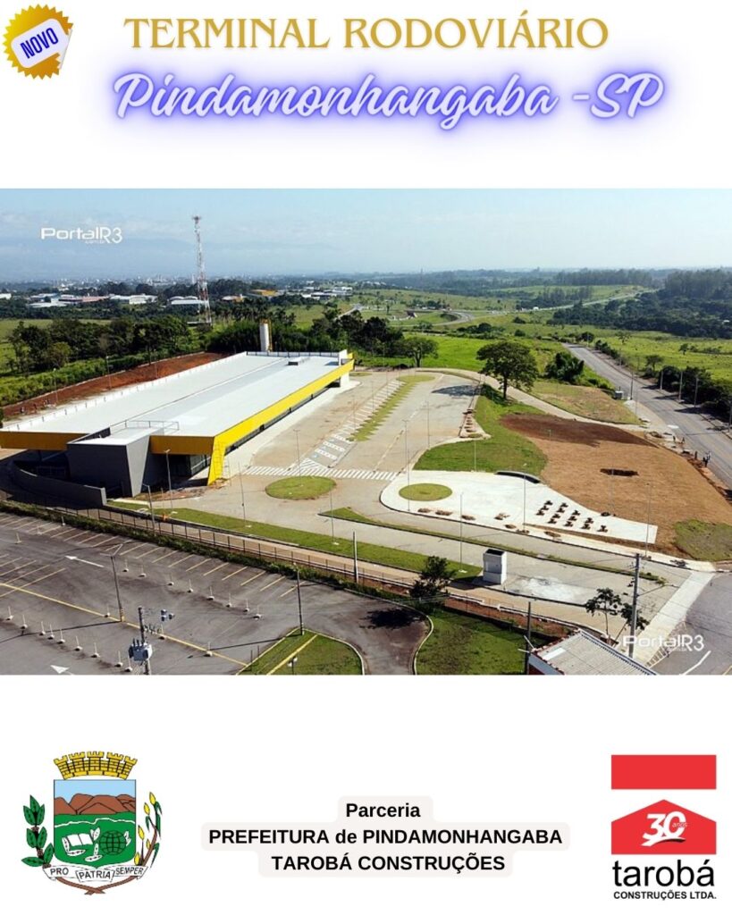 TAROBÁ CONSTRUÇÕES RODOVIARIA PINDAMONHANGA  - INAUGURAÇÃO