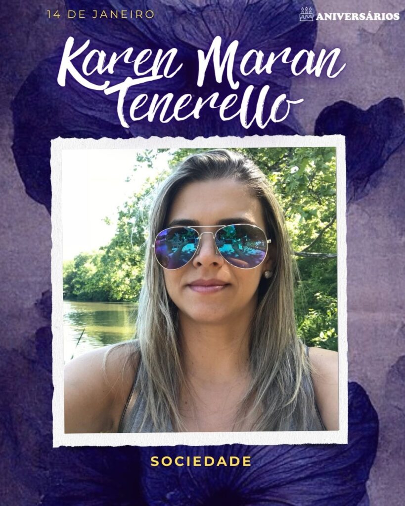 Karen Maran Tenerello	Sociedade
