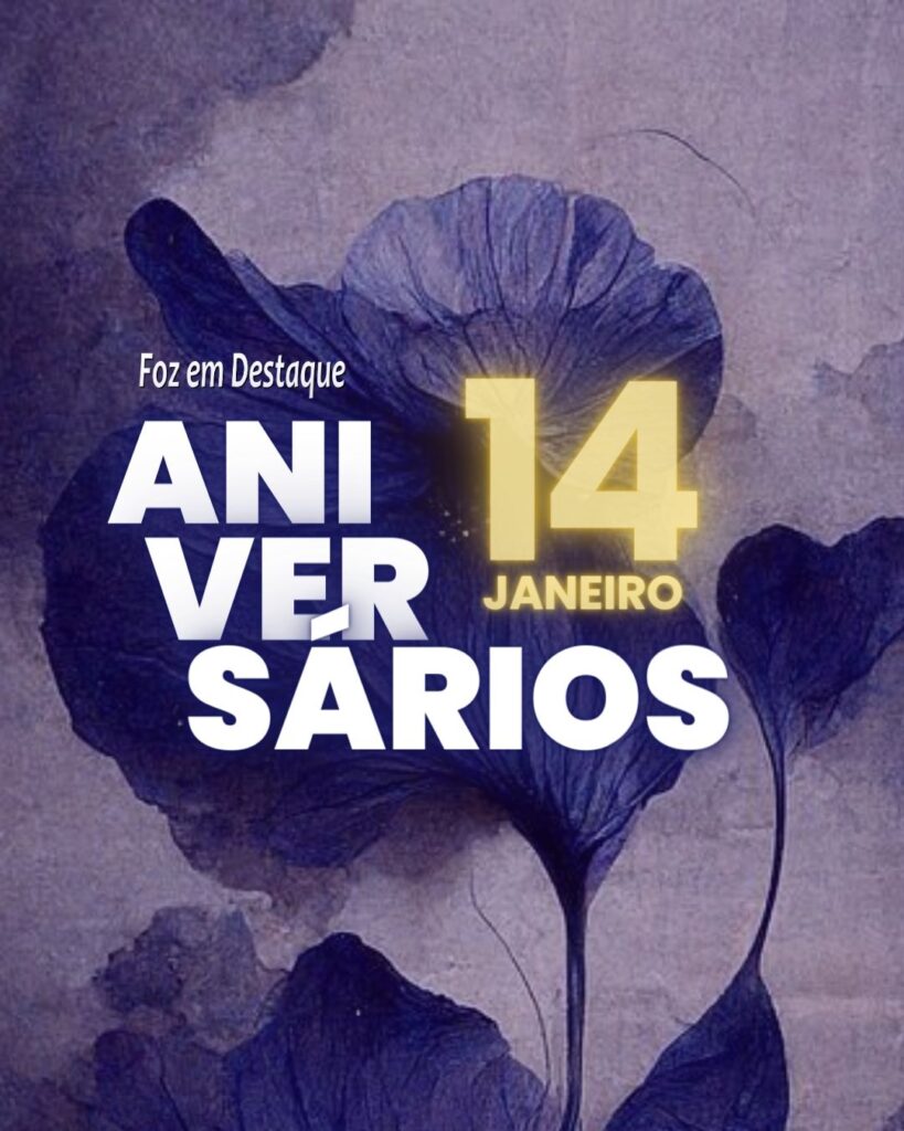 Aniversários 14 Janeiro 2024