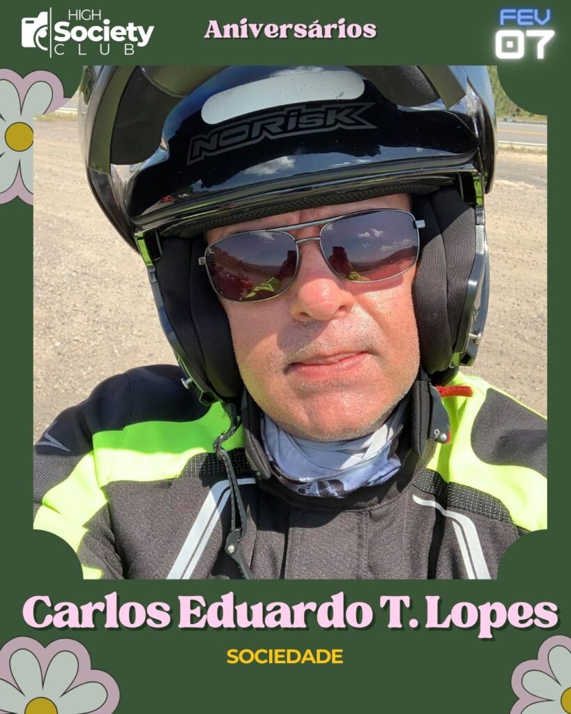 Carlos Eduardo T. Lopes - High Society Club Foz em Destaque