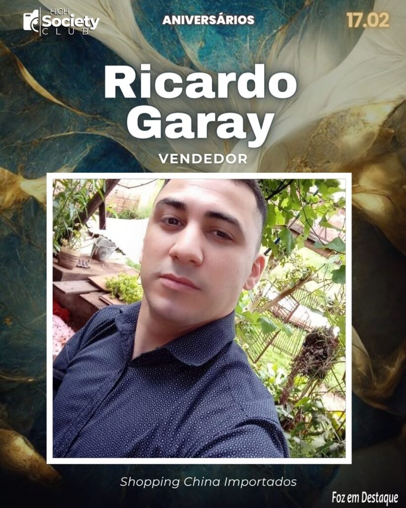 Ricardo Garay  - ANiversarios High Society Club Foz em Destaque