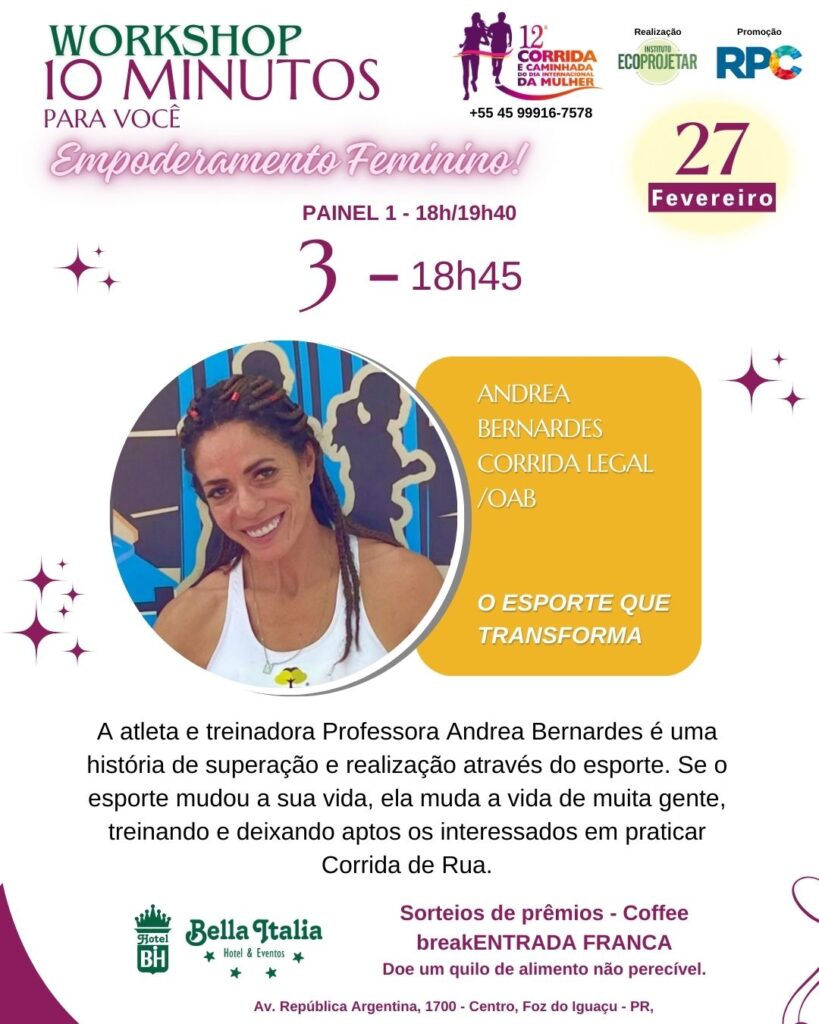 WORKSHOP CORRIDA DA MULHER - ANDREA BERNARDES CORRIDA LEGAL OAB FOZ