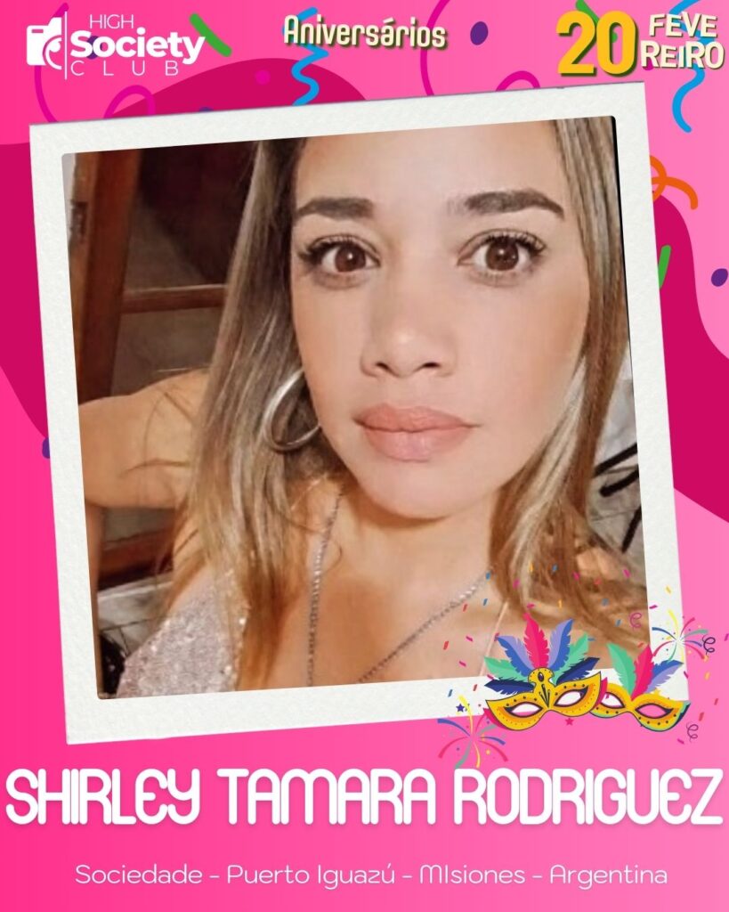 Shirley Tamara Rodriguez - Foz em Destaque - High Society Club