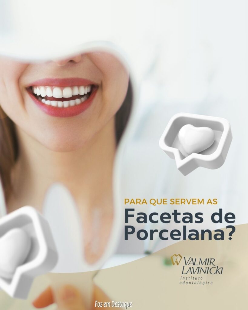 Para que servem as Facetas de Porcelana? Descubra com o Instituto Lavinicki