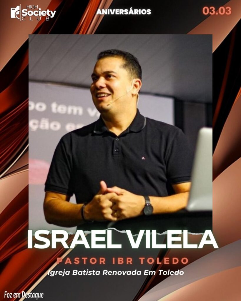 Israel Vilela
Pastor	IBR Toledo - Igreja Batista Renovada Em Toledo
Aniversários 03 de Março 2024