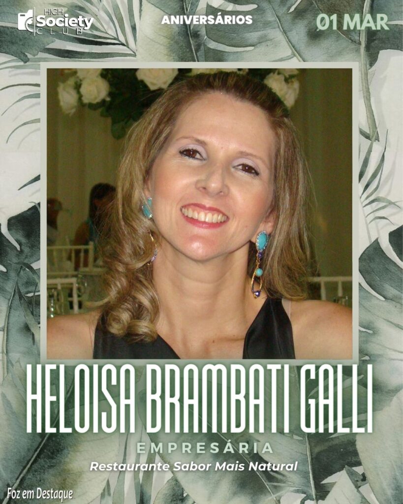 Heloisa Brambati Galli 
Empresária
