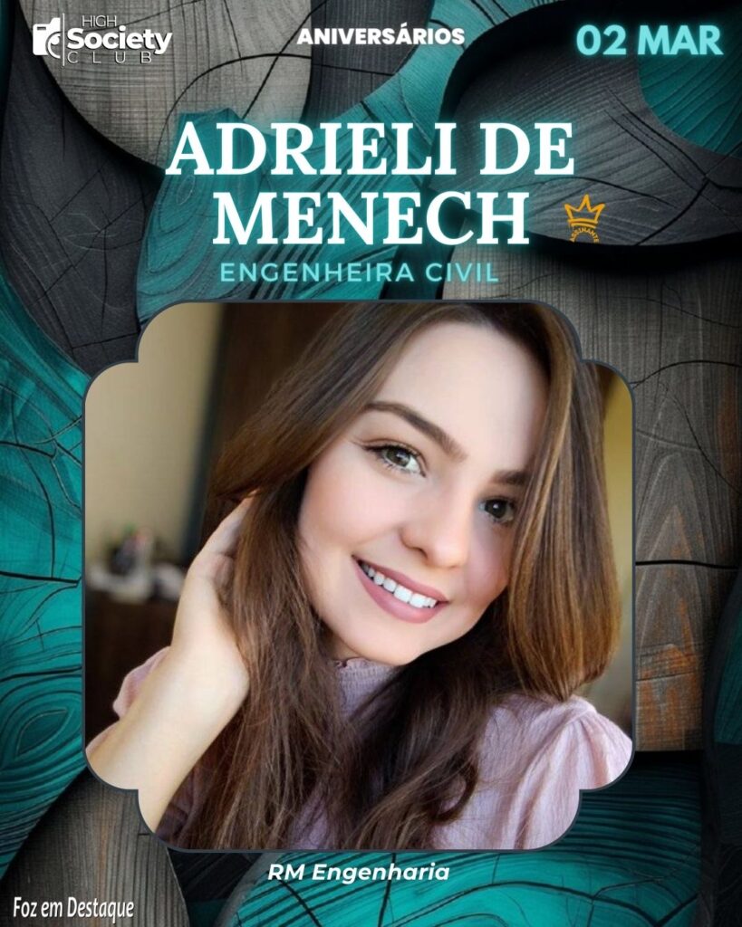 Adrieli De Menech	
Engenheira Civil - RM Engenharia	
HIGH SOCIETY CLUB
