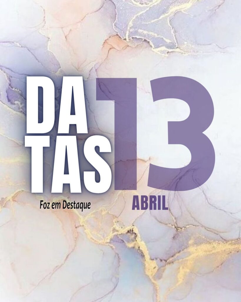 Datas 13 de Abril 2024