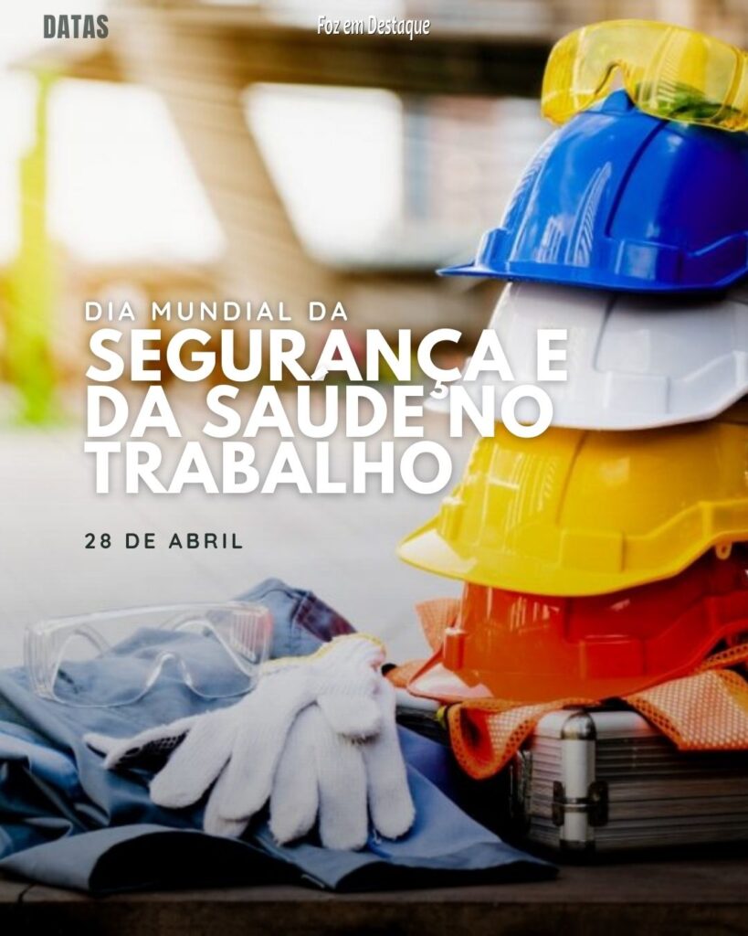 Dia Mundial da Segurança e da Saúde no Trabalho