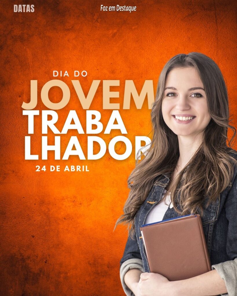 Dia Internacional do Jovem Trabalhador - Datas 24 de Abril 2024