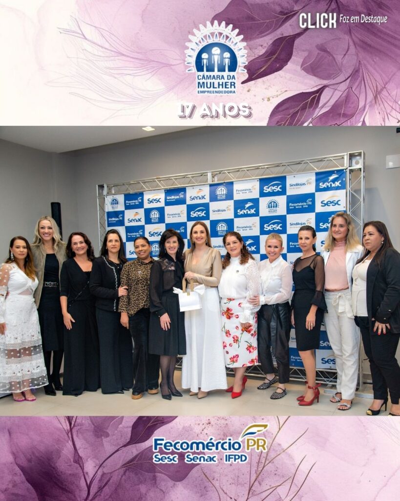 17 CMEG CAMARA MULHER FOZ
17 anos ca CAMARA DA MULHERE EMPRESARIA CMEG FOZ DO IGUAÇU