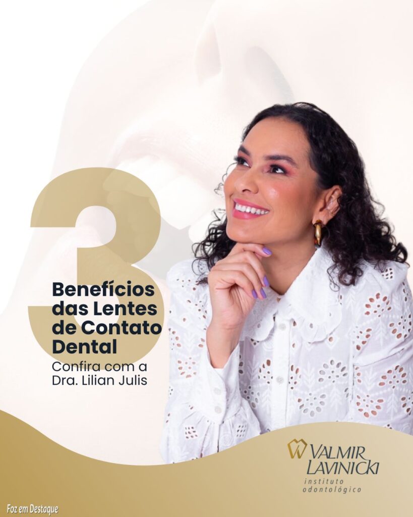 Conheça 3 Benefícios das Lentes de Contato Dental com o Instituto Lavinicki