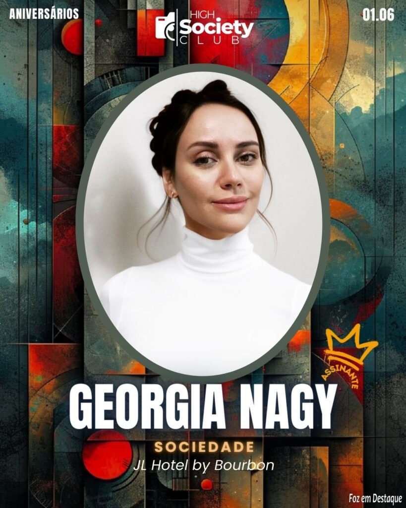 Georgia Nagy - 
Sociedade JL Hotel by Bourbon
HIGH SOCIETY CLUB